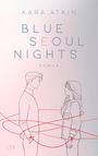 Kara Atkin: Blue Seoul Nights, Buch