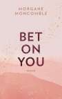Morgane Moncomble: Bet On You, Buch