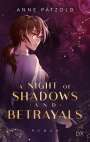 Anne Pätzold: A Night of Shadows and Betrayals, Buch