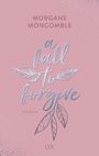 Morgane Moncomble: A Fall to Forgive, Buch