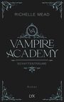 Richelle Mead: Vampire Academy - Schattenträume, Buch
