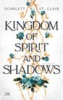 Scarlett St. Clair: Kingdom of Spirit and Shadows, Buch
