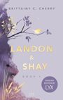 Brittainy C. Cherry: Landon & Shay. Part One: English Edition by LYX, Buch