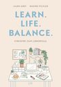 Laura Graf: Learn. Life. Balance. - Stressfrei zum Lernerfolg, Buch