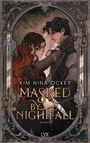 Kim Nina Ocker: Masked by Nightfall, Buch