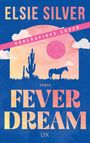 Elsie Silver: Fever Dream, Buch