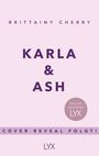 Brittainy Cherry: Karla & Ash: English Edition by LYX, Buch