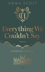 "Everything We Couldn't Say" von Emma Scott. Logo CH, Castle Hill Academy, Illustration eines Schlosses unten.