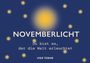 Marlene Fritsch: Novemberlicht, KAL