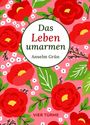 Anselm Grün: Das Leben umarmen, Buch