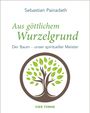 Sebastian Painadath: Aus göttlichem Wurzelgrund, Buch