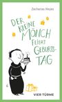 „Der kleine Mönch feiert Geburtstag“ von Zacharias Heyes, Illustration mit Mönch, Torte und Geschenken.