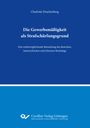 Charlotte Drachenberg: Die Gewerbsmäßigkeit als Strafschärfungsgrund.Eine rechtsvergleichende Betrachtung der deutschen, österreichischen und Schweizer Rechtslage, Buch