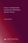 Jürgen Blänsdorf: Essays zur lateinischen Literatur des Mittelalters und der Neuzeit, Buch