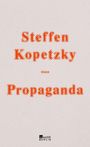 Steffen Kopetzky: Propaganda, Buch