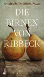 Friedrich Christian Delius: Die Birnen von Ribbeck, Buch