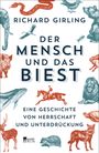 Richard Girling: Der Mensch und das Biest, Buch