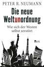 Peter R. Neumann: Die neue Weltunordnung, Buch