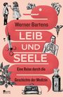 Werner Bartens: Leib und Seele, Buch