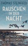Thomas Steinfeld: Rauschen in der Nacht, Buch