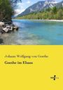 Johann Wolfgang von Goethe: Goethe im Elsass, Buch