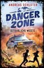 Andreas Schlüter: Dangerzone - Gefährliche Wüste, Buch