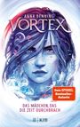 Anna Benning: Vortex - Das Mädchen, das die Zeit durchbrach, Buch