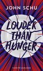 John Schu: Louder Than Hunger, Buch