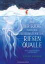 Chloe Savage: Auf der Suche nach der geheimnisvollen Riesenqualle, Buch