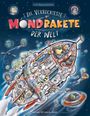 Sven Maria Schröder: Die verrückteste Mondrakete der Welt, Buch