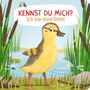 Andrea Weller-Essers: Kennst du mich? Ich bin eine Ente!, Buch