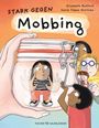 Elisabeth Raffauf: Stark gegen Mobbing, Buch