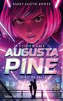 „Codename Augusta Pine: Tödliche Falle“ von Emily Lloyd-Jones. Illustration: Mädchen mit intensivem Blick und pinkem Haar.