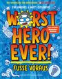 Matt Cosgrove: Worst Hero Ever - Füße voraus, Buch