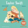 „Taylor Swift“, „Sarah Williams“, „Sunny Wu“, „Music Pops“, „Ein Pop-Up-Buch“. Illustration: Frau mit Gitarre, Katzen, Vogel.