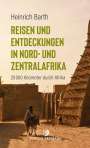 Heinrich Barth: Reisen und Entdeckungen in Nord- und Zentralafrika, Buch
