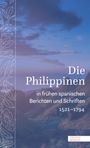 : Die Philippinen in frühen spanischen Berichten und Schriften, Buch