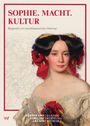 : Sophie.Macht.Kultur., Buch