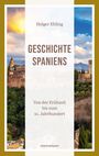 Holger Ehling: Geschichte Spaniens, Buch