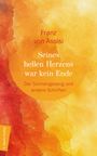 Gerhard Wehr: Seines hellen Herzens war kein Ende, Buch