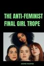 Text: "The Anti-Feminist Final Girl Trope" und "Mohd Rashid". Vier junge Frauen schauen direkt in die Kamera.