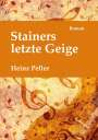Heinz Peller: Stainers letzte Geige, Buch