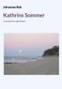 Johannes Reb: Kathrins Sommer, Buch