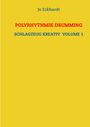 Jo Eckhardt: Polyrhythmik Drumming, Buch