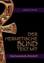 Johannes H. von Hohenstätten: Der hermetische Bund teilt mit, Buch