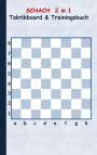 Theo Von Taane: Schach 2 in 1 Taktikboard und Trainingsbuch, Buch