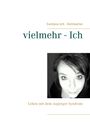 Svetlana Arlt-Rohrbacher: vielmehr - Ich, Buch