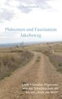 Kurt Eberhardt: Phänomen und Faszination Jabobsweg, Buch