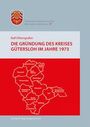 Ralf Othengrafen: Die Gründung des Kreises Gütersloh im Jahre 1973, Buch