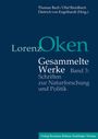 : Lorenz Oken - Gesammelte Werke 3. Schriften zur Naturforschung und Politik, Buch